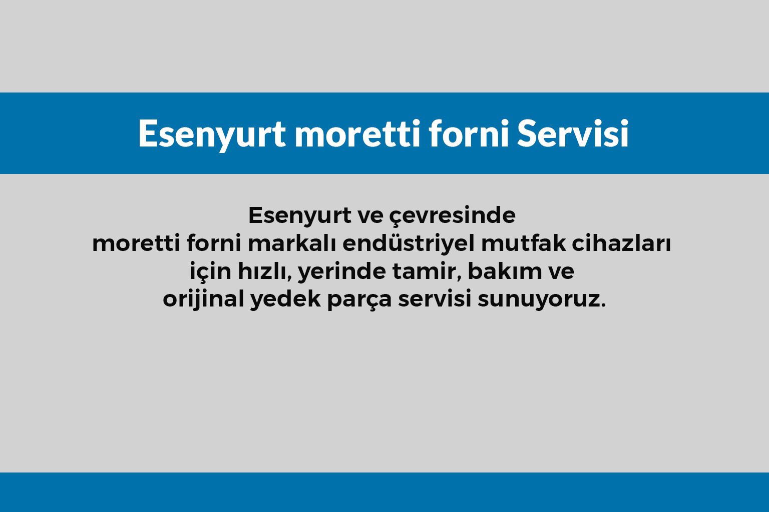 Esenyurt Moretti Forni Servisi